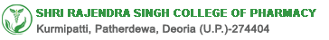 Shri Rajendra Singh College of Pharmacy